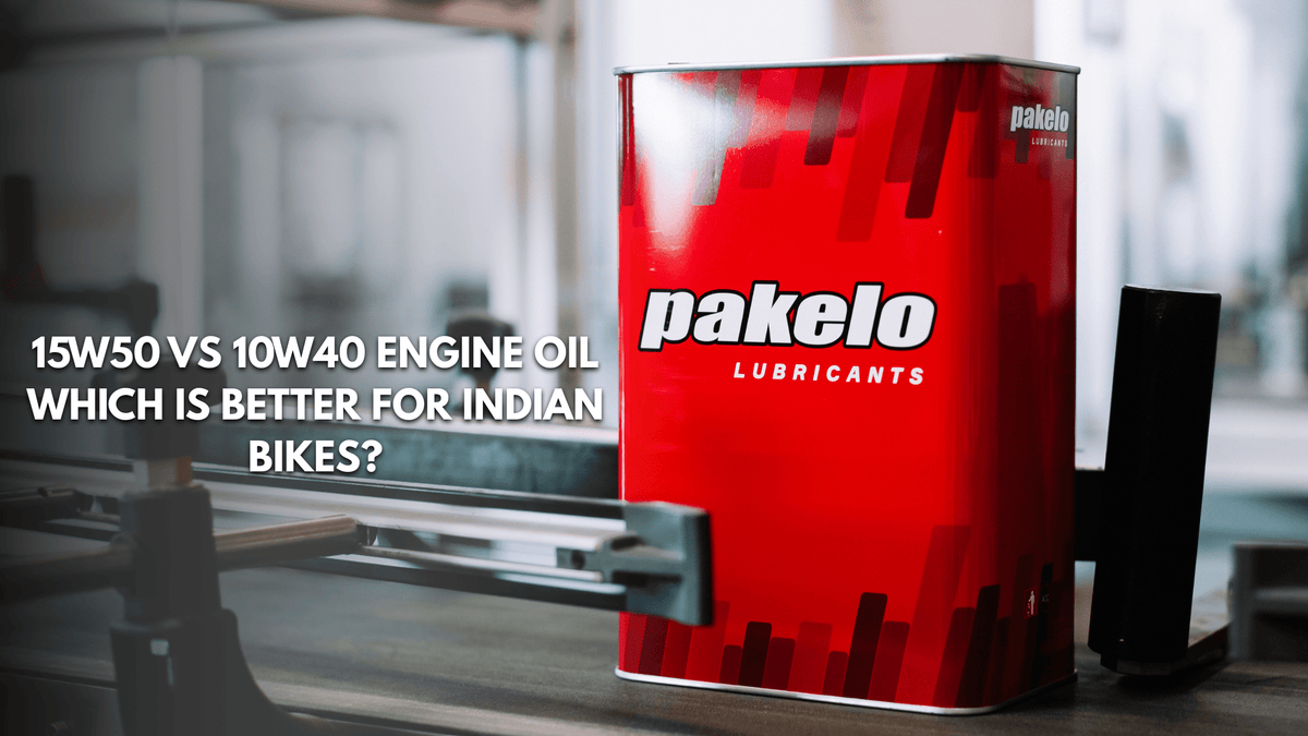 15W50 vs 10W40 Engine Oil: Which Is Better for Indian Bikes? - Pakelo India Since 1930