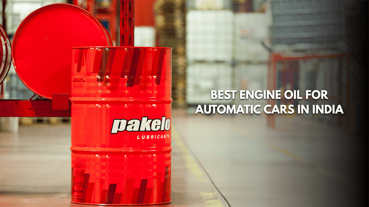 Best Engine Oil for Automatic Cars in India - Pakelo India Since 1930