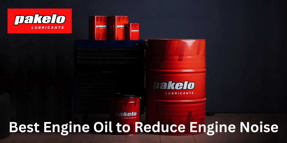 Best Engine Oil to Reduce Engine Noise - Pakelo India Since 1930