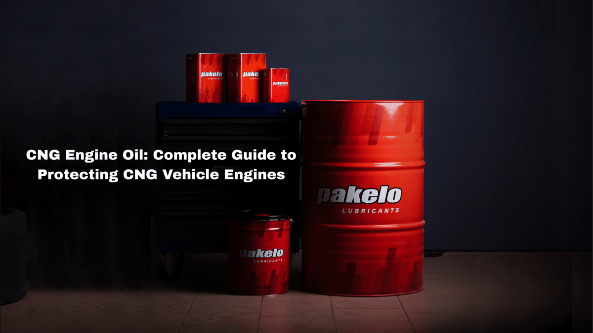 CNG Engine Oil: Complete Guide to Protecting CNG Vehicle Engines - Pakelo India Since 1930