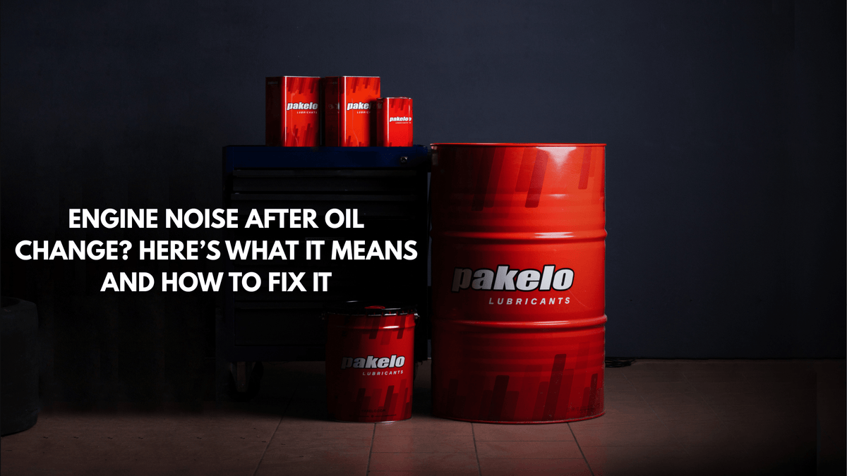 Engine Noise After Oil Change? Here’s What It Means and How to Fix It - Pakelo India Since 1930