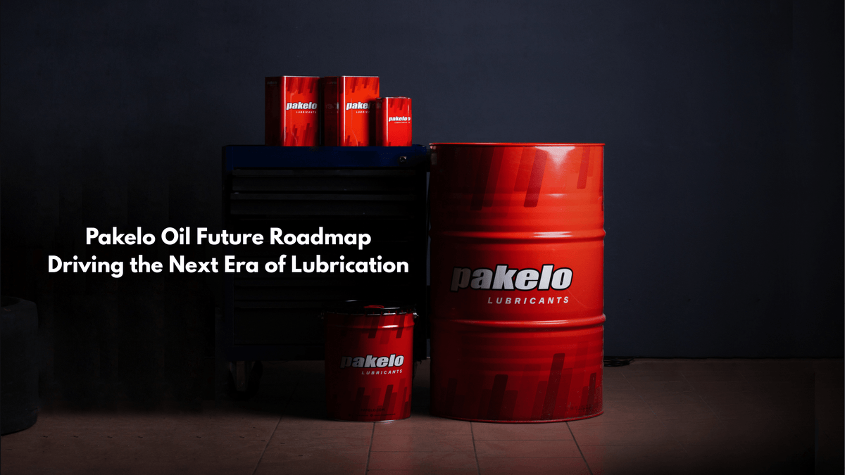 Pakelo Oil Future Roadmap: Driving the Next Era of Lubrication - Pakelo India Since 1930