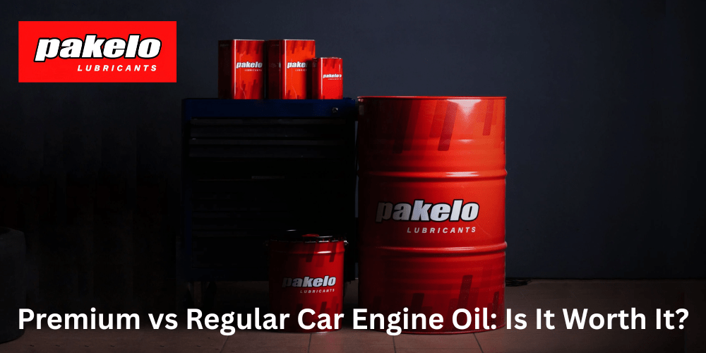 Premium vs Regular Car Engine Oil: Is It Worth It? - Pakelo India Since 1930