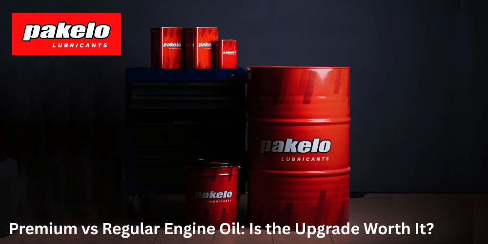 Premium vs Regular Engine Oil: Is the Upgrade Worth It? - Pakelo India Since 1930