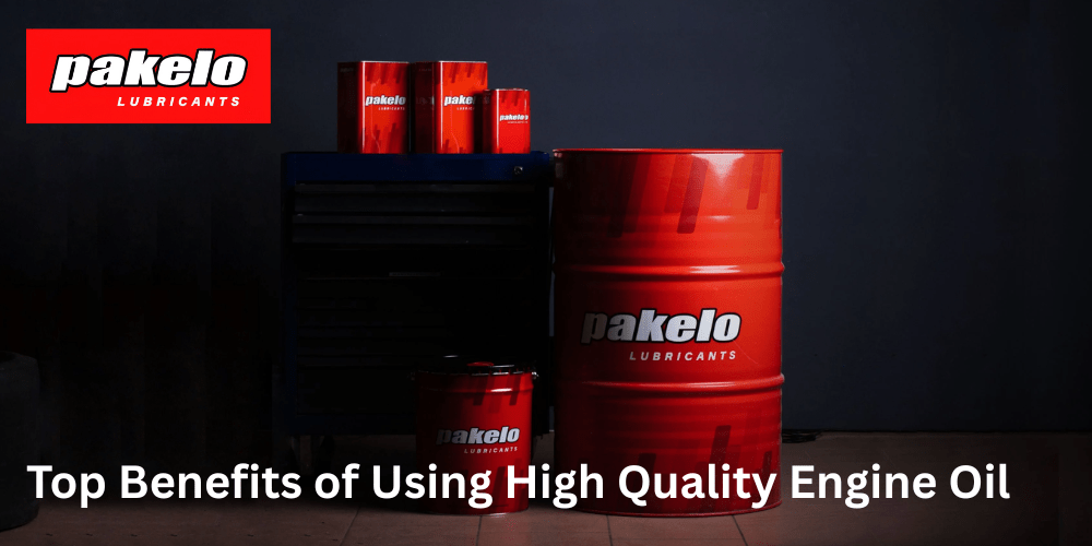 Top Benefits of Using High Quality Engine Oil - Pakelo India Since 1930