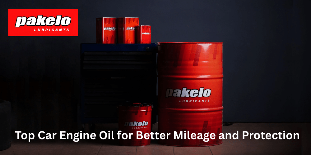 Top Car Engine Oil for Better Mileage and Protection - Pakelo India Since 1930