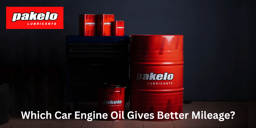 Which Car Engine Oil Gives Better Mileage? - Pakelo India Since 1930